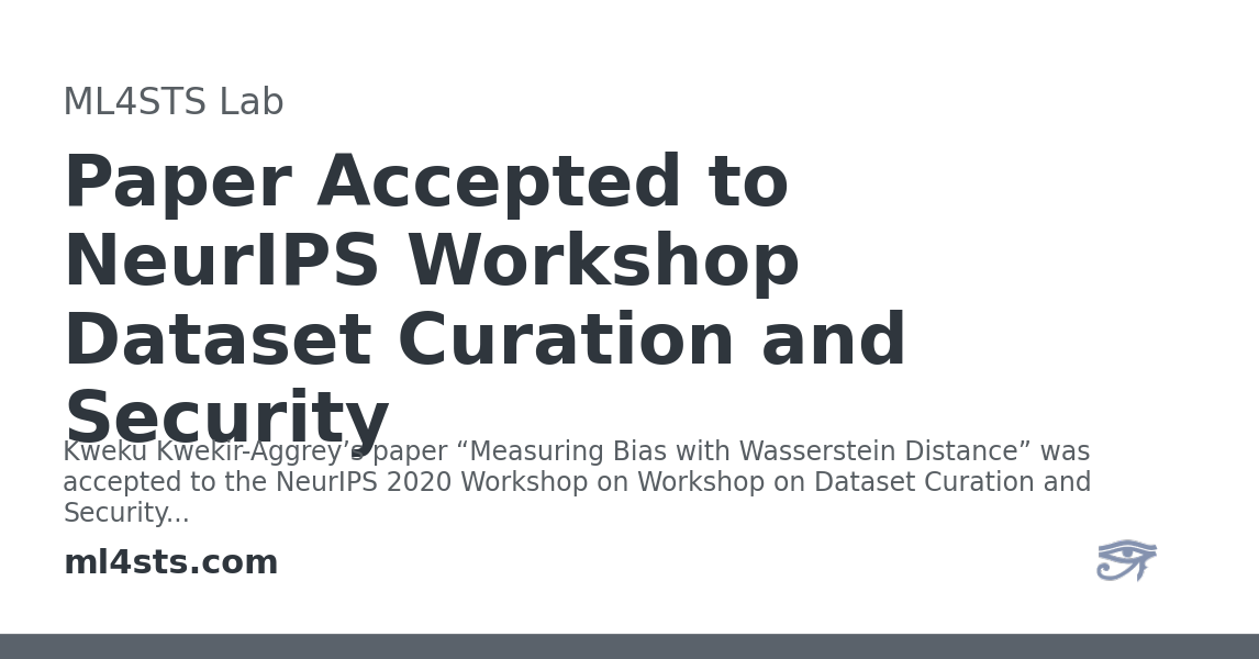 Paper Accepted to NeurIPS Dataset Curation and Security